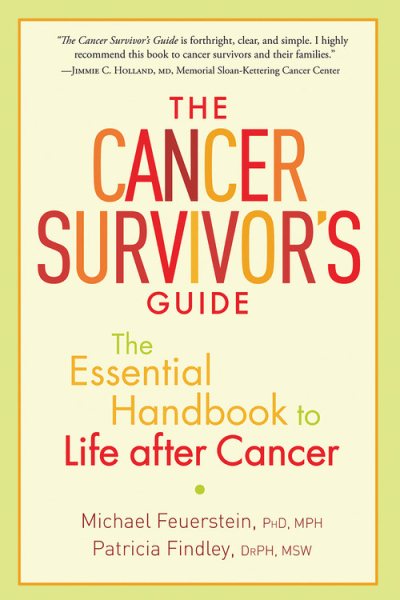 The Cancer Survivor's Guide: The Essential Handbook to Life after Cancer cover