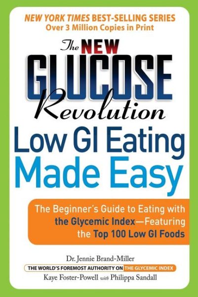 The New Glucose Revolution: Low GI Eating Made Easy cover