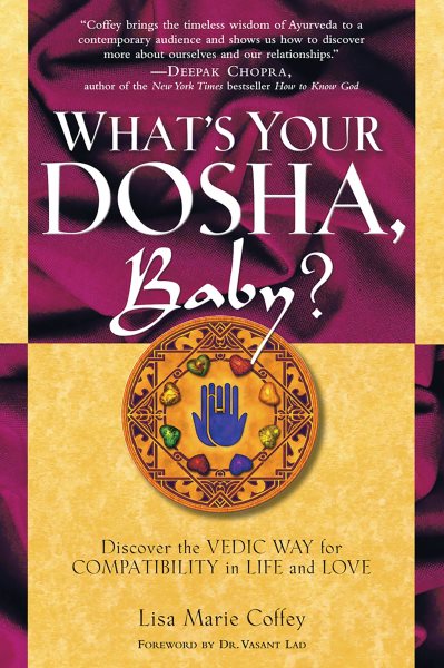 What's Your Dosha, Baby?: Discover the Vedic Way for Compatibility in Life and Love cover