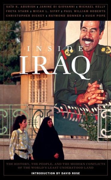 Inside Iraq: The History, the People, and the Modern Conflicts of the World's Least Understood Land cover
