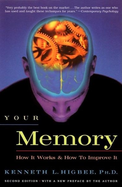 Your Memory : How It Works and How to Improve It cover
