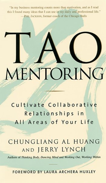 Tao Mentoring: Cultivate Collaborative Relationships in All Areas of Your Life