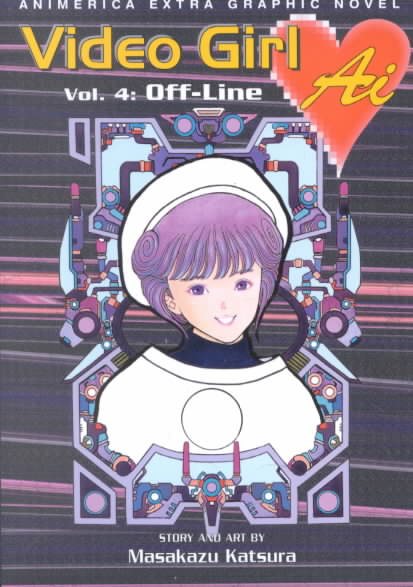 Video Girl Ai, Vol. 4: Off-Line cover