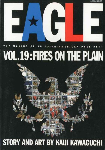 Eagle:The Making Of An Asian-American President, Vol. 19: Fires On The Plain cover