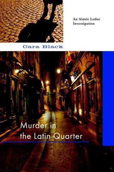 Murder in the Latin Quarter (An Aimee Leduc Investigation, Vol. 9)