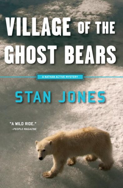 Village of the Ghost Bears (A Nathan Active Mystery)