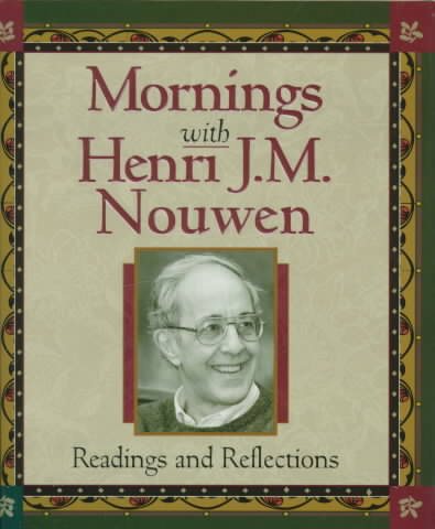 Mornings With Henri J. M. Nouwen: Readings and Reflections cover
