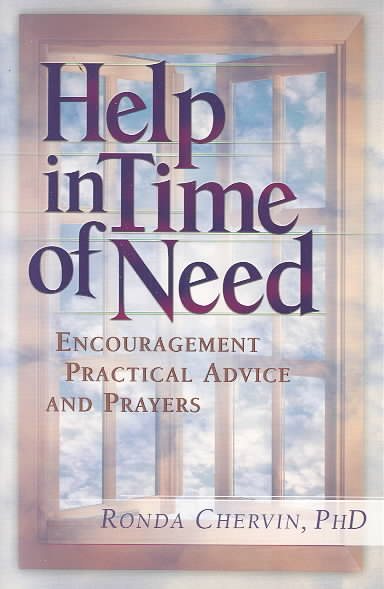 Help in Time of Need : Encouragement, Practical Advice, and Prayers cover