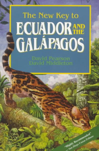 The New Key to Ecuador and the Galapagos (2nd Edition) cover