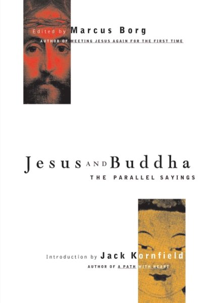 Jesus and Buddha: The Parallel Sayings (Seastone) cover
