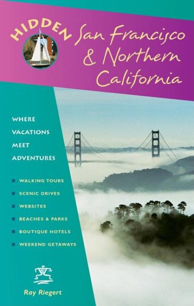 Hidden San Francisco & Northern California (HIDDEN SAN FRANCISCO AND NORTHERN CALIFORNIA)