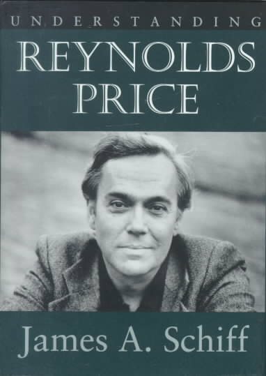 Understanding Reynolds Price (Understanding Contemporary American Literature) cover