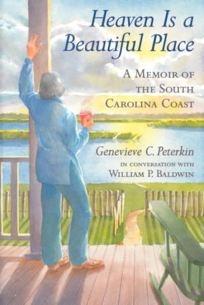 Heaven Is a Beautiful Place: A Memoir of the South Carolina Coast cover