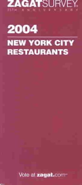 Zagat Survey: New York City Restaurants 2004 cover