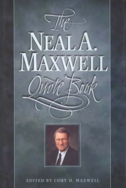 Neal A. Maxwell Quote Book cover