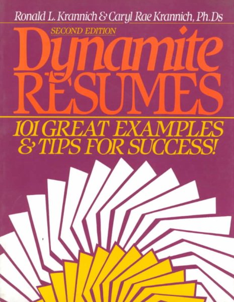 Dynamite Resumes: 101 Great Examples and Tips for Success cover