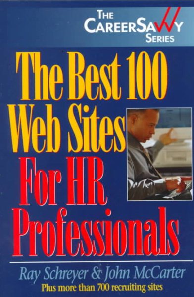 The Best 100 Web Sites for HR Professionals (The Career Savvy Series) cover