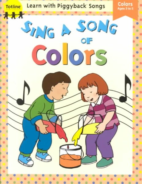 Sing a Song of Colors (Learn with Piggyback Songs) cover