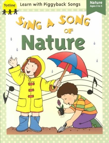 Sing a Song of Nature (Learn With Piggyback Songs Series) cover