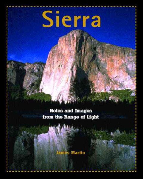 Sierra: Notes and Images from the Range of Light cover