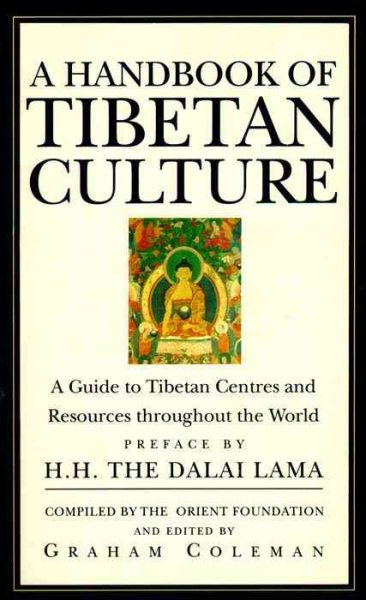 Handbook of Tibetan Culture: a guide to Tibetan centres and resources throughout the world