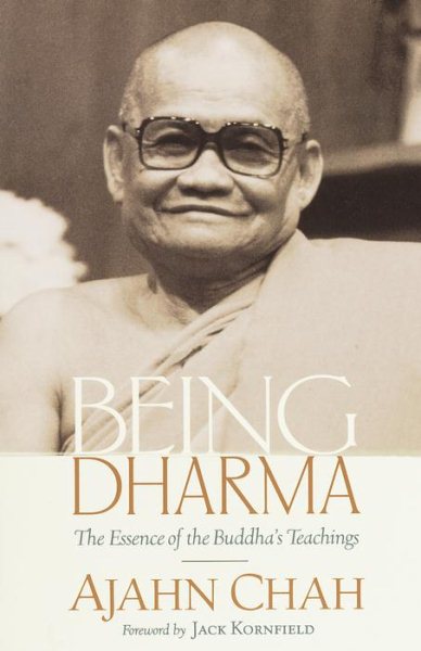 Being Dharma: The Essence of the Buddha's Teachings cover