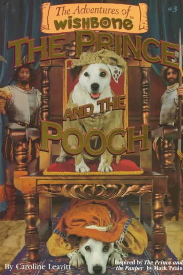 The Prince and the Pooch (Adventures of Wishbone, No. 3) cover