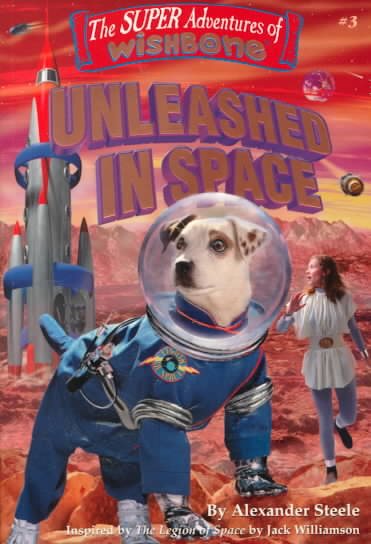 Unleashed in Space (SUPER ADVENTURES OF WISHBONE) cover