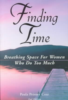 Finding Time: Breathing Space for Women Who Do Too Much cover