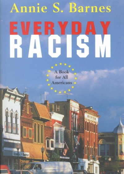 Everyday Racism: A Book for All Americans