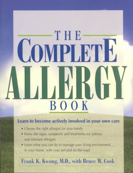 The Complete Allergy Book: Learn to Become Actively Involved in Your Own Care cover