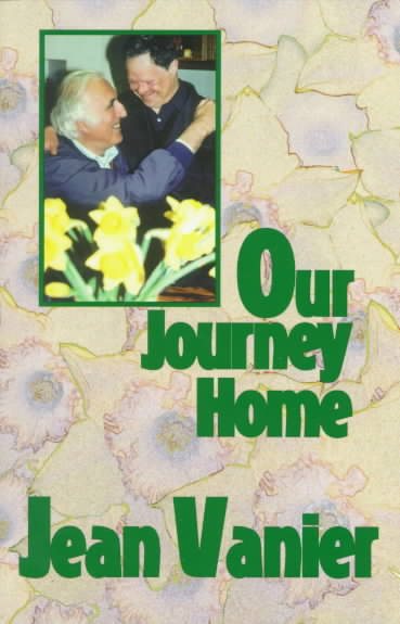 Our Journey Home: Rediscovering a Common Humanity Beyond Our Differences cover