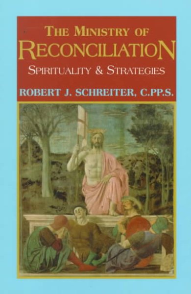 The Ministry of Reconciliation: Spirituality & Strategies cover