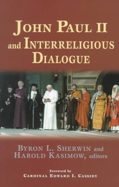 John Paul II and Interreligious Dialogue (Faith Meets Faith Series) cover