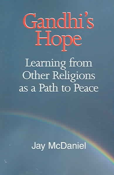 Gandhi's Hope: Learning from Other Religions as a Path to Peace (Faith Meets Faith) cover