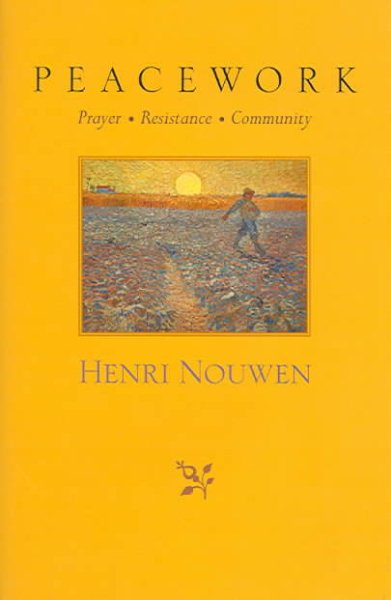 Peacework: Prayer, Resistance, Community cover