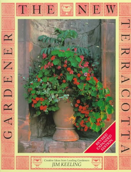 The New Terracotta Gardener: Creative Ideas from Leading Gardeners