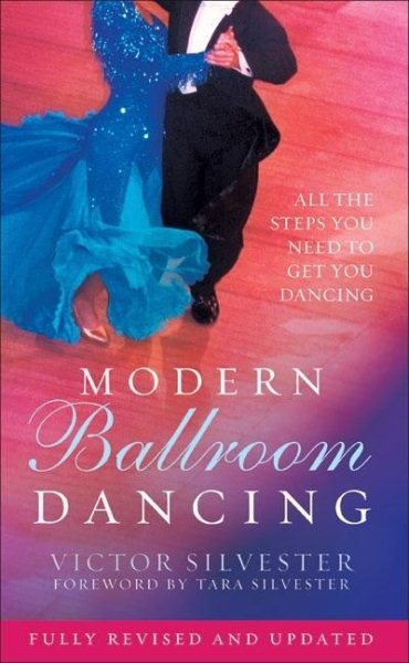 Modern Ballroom Dancing: All the Steps You Need to Get You Dancing cover
