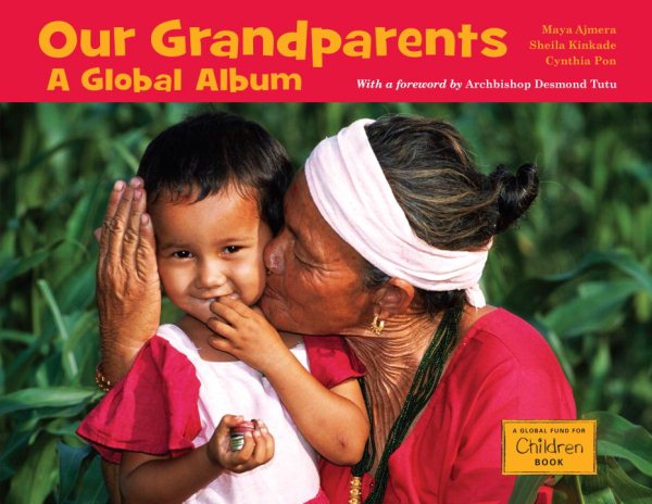 Our Grandparents: A Global Album (Global Fund for Children Books) cover