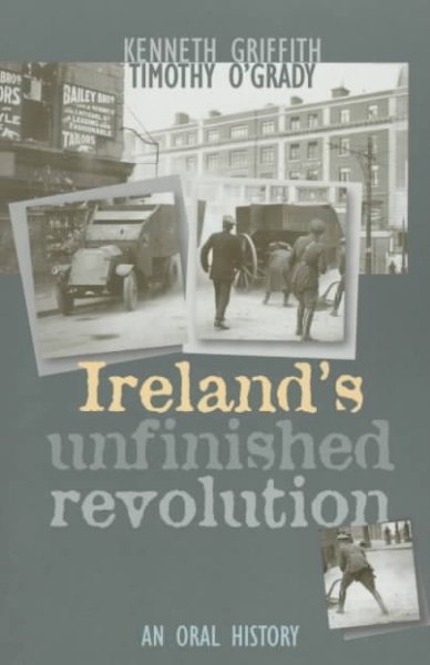 Ireland's Unfinished Revolution: An Oral History cover