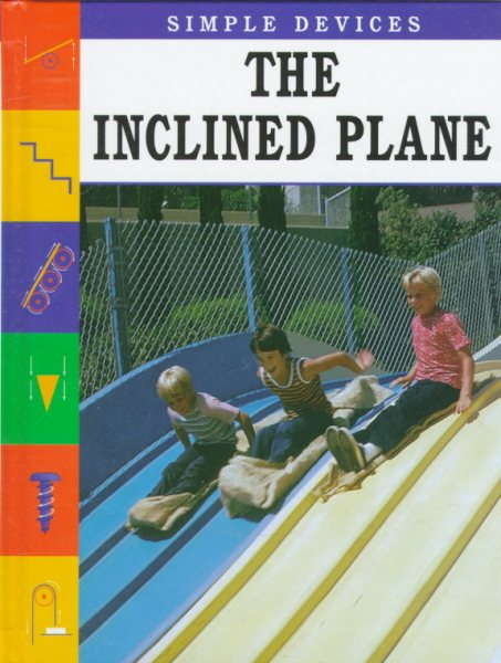 The Inclined Plane (Simple Machines) cover