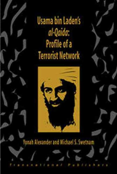 Usama Bin Laden's Al-Qaida: Profile of a Terrorist Network (Terrorism Library Series) cover