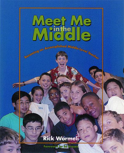 Meet Me in the Middle: Becoming an Accomplished Middle Level Teacher cover