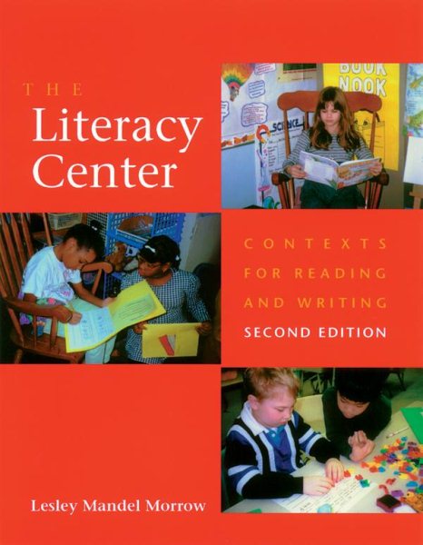 The Literacy Center: Contexts for Reading and Writing cover
