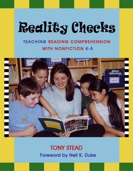 Reality Checks: Teaching Reading Comprehension with Nonfiction, K-5 cover