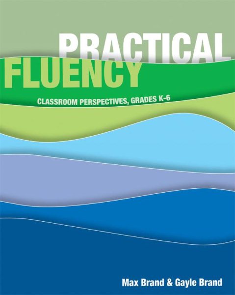 Practical Fluency: Classroom Perspectives, Grades K-6 cover
