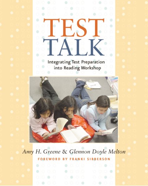 Test Talk: Integrating Test Preparation into Reading Workshop cover