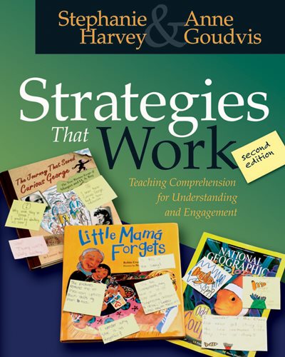 Strategies That Work: Teaching Comprehension for Understanding and Engagement cover