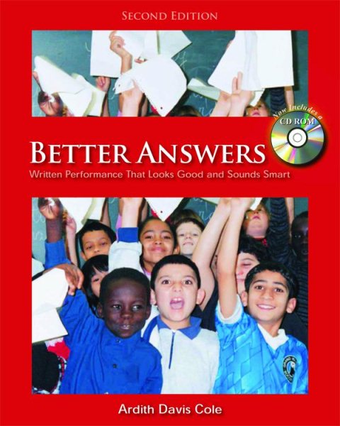 Better Answers, Second Edition: Written Performance That Looks Good and Sounds Smart cover
