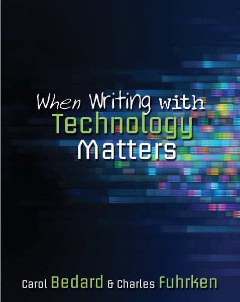 When Writing With Technology Matters